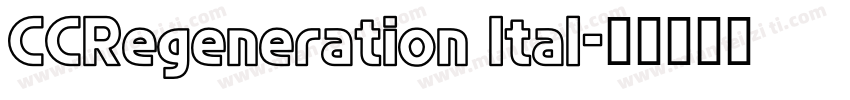 CCRegeneration Ital字体转换